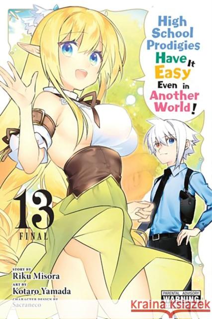 High School Prodigies Have It Easy Even in Another World!, Vol. 13 (manga) Riku Misora 9781975348106 Little, Brown & Company - książka