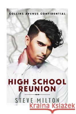 High School Reunion: Key West Second Chance Gay Romance Steve Milton 9781539533382 Createspace Independent Publishing Platform - książka