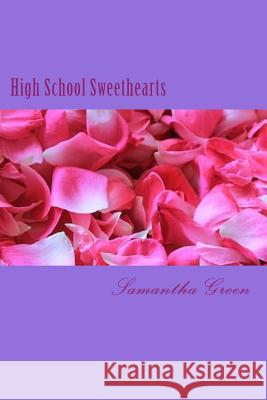High School Sweethearts Samantha Green 9781513628813 ISBN Agency.com - książka