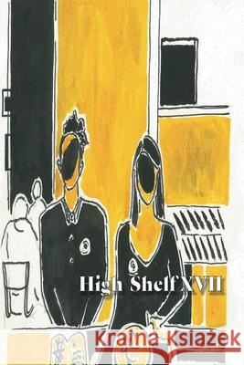 High Shelf XVII: April 2020 High Shelf Press 9781734284287 Cathexis Northwest Press - książka