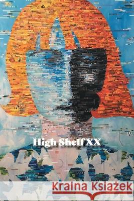 High Shelf XX: July 2020 High Shelf Press 9781952869006 Cathexis Northwest Press - książka