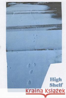 High Shelf XXV: December 2020 High Shelf Press 9781952869211 Cathexis Northwest Press - książka