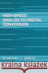 High-Speed Analog-To-Digital Conversion Demler, Michael J. 9780122090486 Academic Press