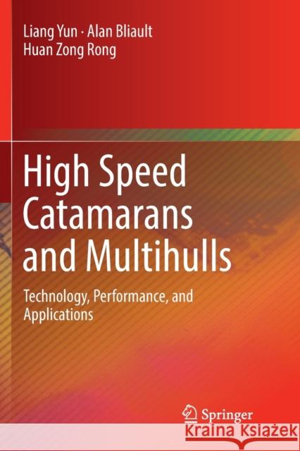 High Speed Catamarans and Multihulls: Technology, Performance, and Applications Yun, Liang 9781493993161 Springer - książka