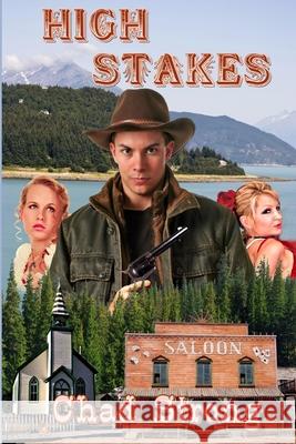 High Stakes Chad Strong 9780994735003 Huntercat Publishing - książka