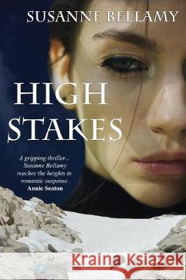 High Stakes Susanne Bellamy 9781721144709 Createspace Independent Publishing Platform - książka