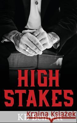 High Stakes Kb Bennett Mari Rohweder 9781983941214 Createspace Independent Publishing Platform - książka