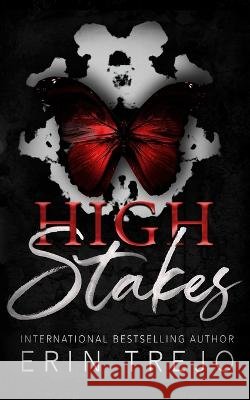 High Stakes: Asylum/Mafia dark romance Erin Trejo   9798392807451 Independently Published - książka