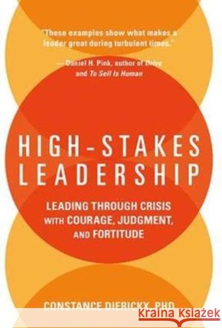 High-Stakes Leadership: Leading Through Crisis with Courage, Judgment, and Fortitude Constance Dierickx 9781138088603 Routledge - książka
