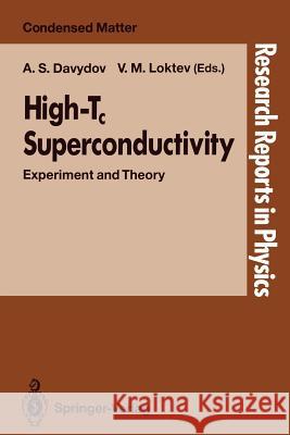 High-Tc Superconductivity: Experiment and Theory Davydov, Aleksandr S. 9783540551522 Springer-Verlag - książka