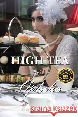 High Tea with Ophelia Tremayne, Eleanor 9781732324534 Scotoma - książka