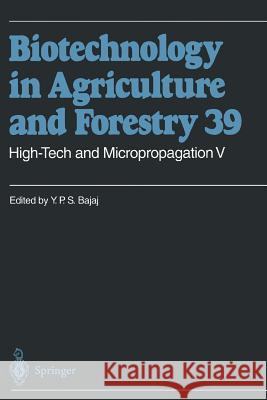 High-Tech and Micropropagation V Y.P.S. Bajaj 9783642082696 Springer-Verlag Berlin and Heidelberg GmbH &  - książka