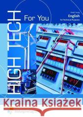 High Tech For You : English for Technical Purposes Maaß, Gabriele Young, Marilyn  9783427450207 Bildungsverlag E1NS - książka