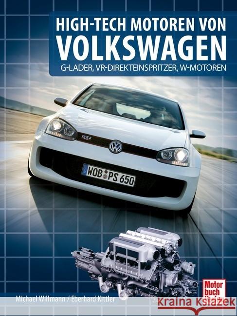 High-Tech Motoren von Volkswagen Kittler, Eberhard, Willmann, Michael 9783613044289 Motorbuch Verlag - książka