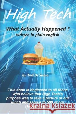 High Tech: What Actually Happened ? Di Salvo, Ted 9781660217847 Independently Published - książka
