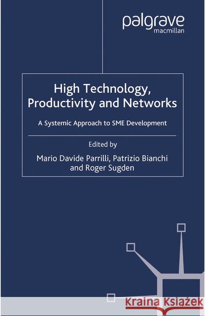 High Technology, Productivity and Networks: A Systemic Approach to SME Development Parrilli, M. 9781349363315 Palgrave Macmillan - książka