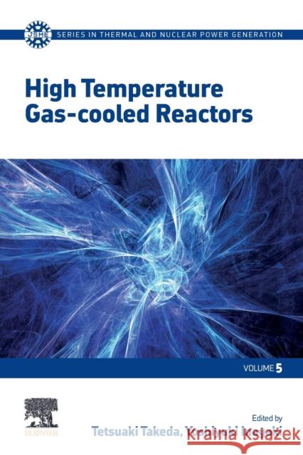 High Temperature Gas-Cooled Reactors Takeda, Tetsuaki 9780128210314 Academic Press - książka