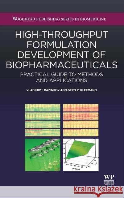High-Throughput Formulation Development of Biopharmaceuticals: Practical Guide to Methods and Applications Razinkov, Vladimir I. 9781907568633 Woodhead Publishing - książka