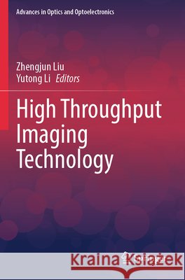 High Throughput Imaging Technology  9789819619313 Springer Nature Singapore - książka