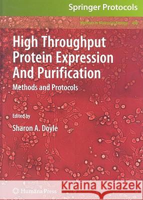 High Throughput Protein Expression and Purification: Methods and Protocols Doyle, Sharon A. 9781588298799 HUMANA PRESS INC.,U.S. - książka