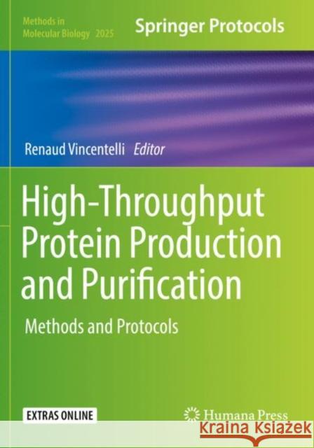 High-Throughput Protein Production and Purification: Methods and Protocols Renaud Vincentelli   9781493996261 Humana Press Inc. - książka