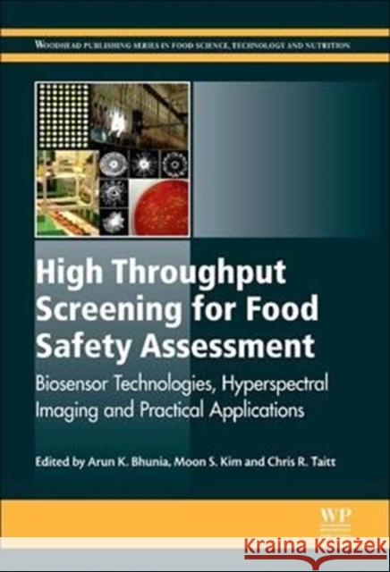 High Throughput Screening for Food Safety Assessment: Biosensor Technologies, Hyperspectral Imaging and Practical Applications Arun K. Bhunia Moon S. Kim Chris R. Taitt 9780081013830 Woodhead Publishing - książka