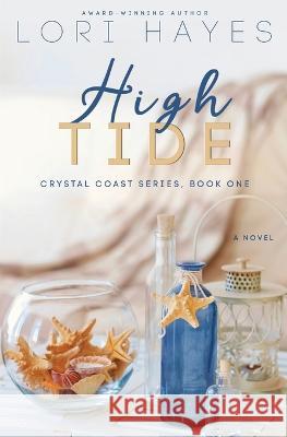 High Tide Lori Hayes 9780999398838 Seaquine Publishing - książka