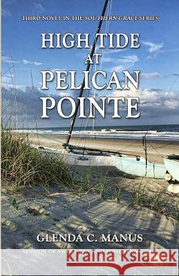 High Tide at Pelican Pointe Glenda Manus 9781515217619 Createspace - książka