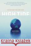 High Tide: The Truth about Our Climate Crisis Mark Lynas 9780312303655 Picador USA