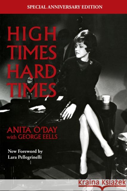 High Times Hard Times O'Day, Anita 9781493052998 Applause Books - książka