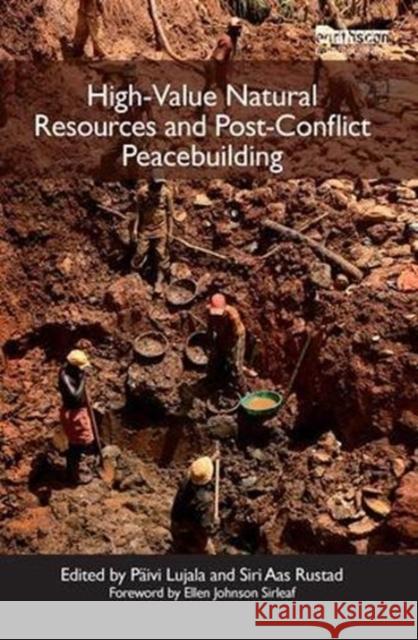 High-Value Natural Resources and Post-Conflict Peacebuilding Päivi Lujala, Siri Aas Rustad 9781138471719 Taylor & Francis Ltd - książka