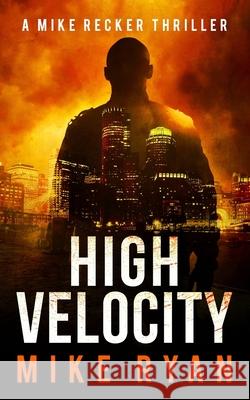 High Velocity Mike Ryan 9781796852493 Independently Published - książka