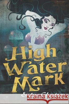 High Water Mark Evelyn Chartres 9781777448080 Ethereal Realms - książka