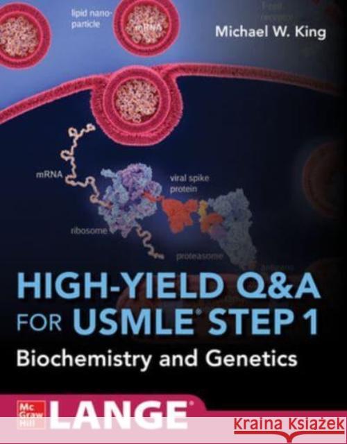 High-Yield Q&A Review for USMLE Step 1: Biochemistry and Genetics Michael King 9781260474046 McGraw-Hill Education - książka