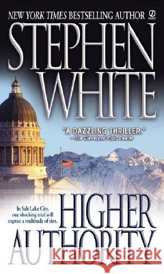 Higher Authority Stephen White 9780451185112 Signet Book - książka