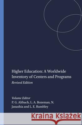 Higher Education: A Worldwide Inventory of Centers and Programs : Revised Edition P. G. Altbach L. A. Bozeman N. Janashia 9789087900496 Sense Publishers - książka