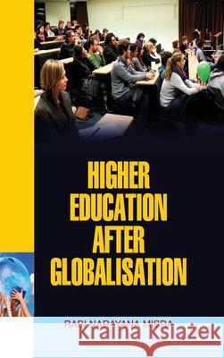 Higher Education After Globalisation Misra 9789350564400 Discovery Publishing House Pvt Ltd - książka