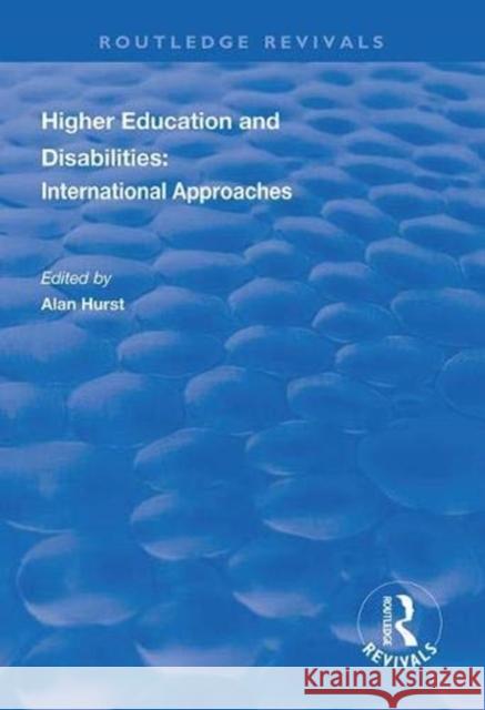 Higher Education and Disabilities: International Approaches Alan Hurst   9781138319158 Routledge - książka