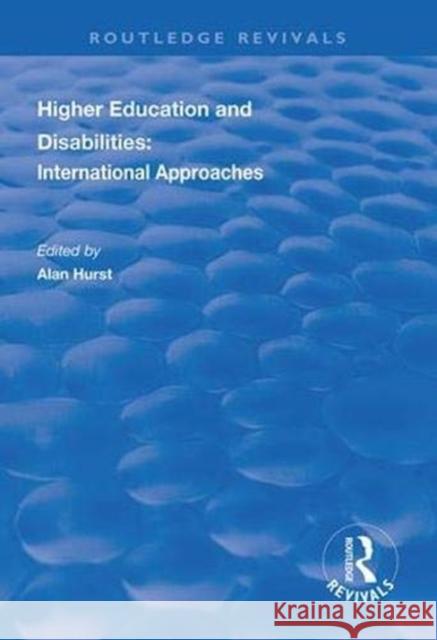 Higher Education and Disabilities: International Approaches Alan Hurst 9781138319325 Routledge - książka