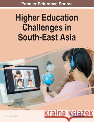 Higher Education Challenges in South-East Asia Christian Kahl 9781799865209 Information Science Reference - książka