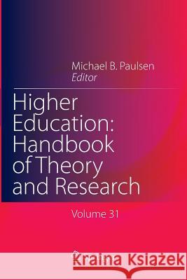 Higher Education: Handbook of Theory and Research Michael B. Paulsen 9783319800226 Springer - książka