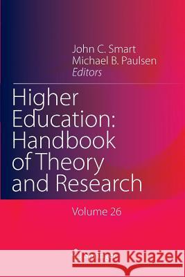 Higher Education: Handbook of Theory and Research: Volume 26 Smart, John C. 9789400735644 Springer - książka