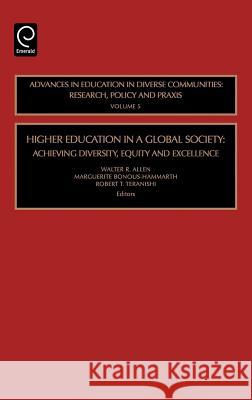 Higher Education in a Global Society: Achieving Diversity, Equity and Excellence Allen, Walter R. 9780762311828 JAI Press - książka