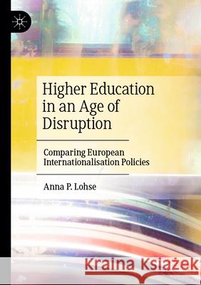 Higher Education in an Age of Disruption Anna P. Lohse 9783031579141 Springer Nature Switzerland - książka