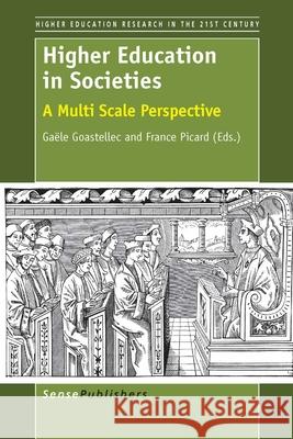 Higher Education in Societies Gaele Goastellec France Picard 9789462097452 Sense Publishers - książka