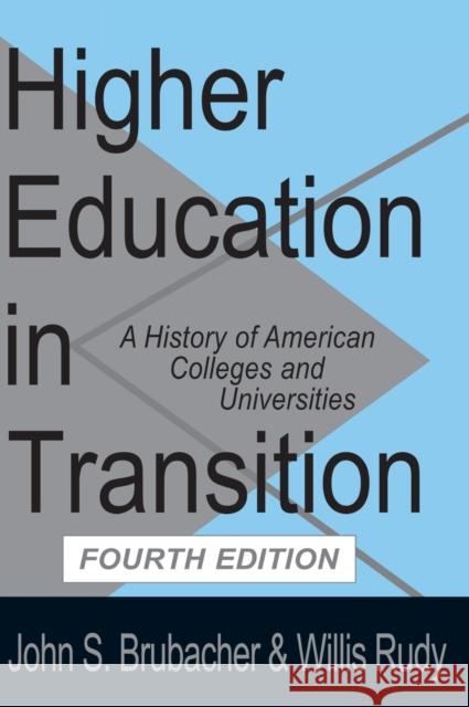 Higher Education in Transition: History of American Colleges and Universities Willis Rudy 9781138524859 Routledge - książka