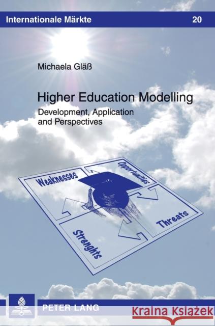 Higher Education Modelling: Development, Application and Perspectives Strunz, Herbert 9783631679050 Peter Lang AG - książka