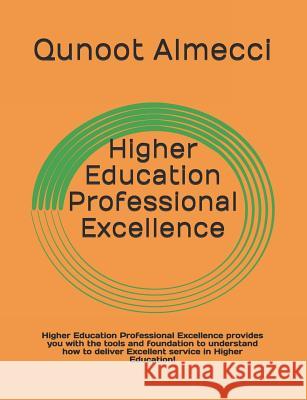 Higher Education Professional Excellence Qunoot Almecci 9781091063334 Independently Published - książka