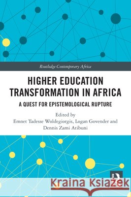 Higher Education Transformation in Africa: A Quest for Epistemological Rupture  9781032866123 Taylor & Francis Ltd - książka