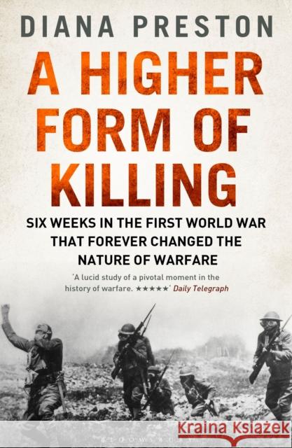 Higher Form Of Killing Diana Preston 9781408878224 Bloomsbury Publishing - książka